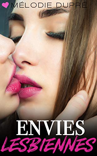 Envies Lesbiennes (French Edition)
