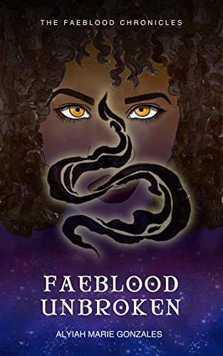 Faeblood Unbroken (The Faeblood Chronicles Book 1) (English Edition)
