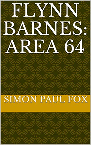 Flynn Barnes: Area 64 (English Edition)
