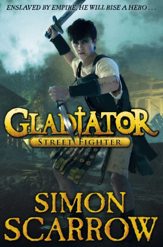 Gladiator: Street Fighter (Gladiator Series Book 2) (English Edition)