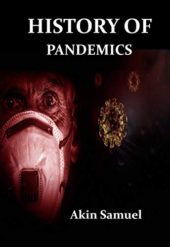 HISTORY OF PANDEMICS (English Edition)