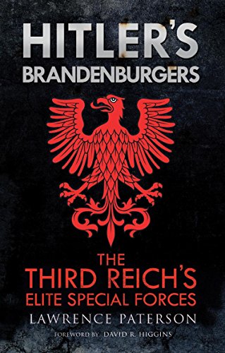 Hitler's Brandenburgers: The Third Reich Elite Special Forces (English Edition)