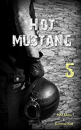 HOT MUSTANG and co... 5 (French Edition)