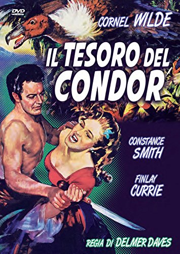il tesoro del condor
regia di delmer daves
genere: avventura
anno di produzione: 1953 [Italia] [DVD]