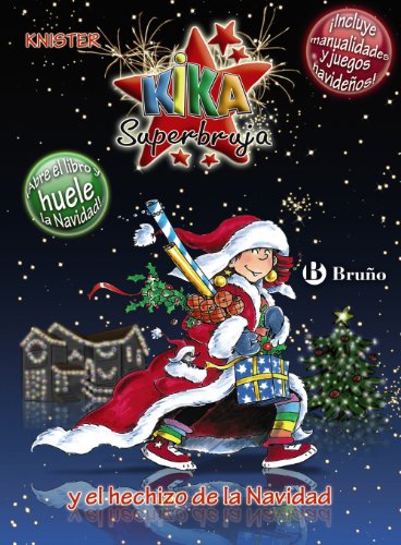Kika Superbruja y el hechizo de la Navidad (EDICIÓN ESPECIAL) (Especiales Kika (bruño))