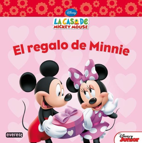 La Casa De Mickey Mouse El Regalo De Minnie (Libros de lectura)