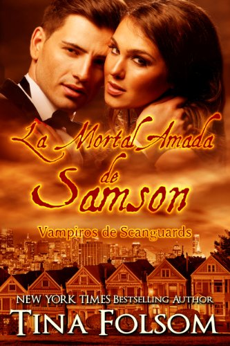 La Mortal Amada de Samson (Vampiros de Scanguards nº 1)