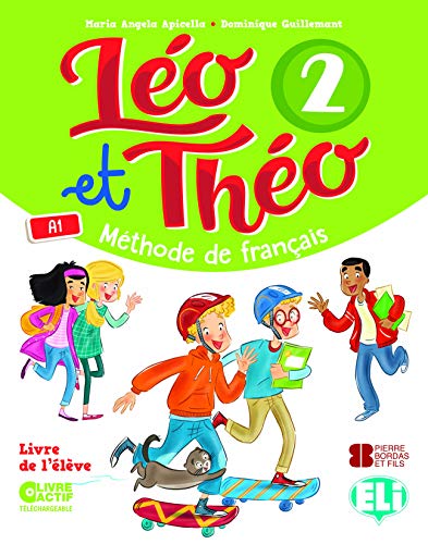 LEO ET THEO 2-5ºPRIMARIA A1 LIVRE DE L'?LÈVE 2019: Student's Book 2: Vol. 2 (Corso di lingua francese)