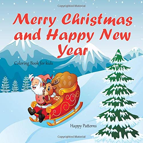 Merry Christmas and Happy New Year - Coloring Book for kids - Happy Patterns