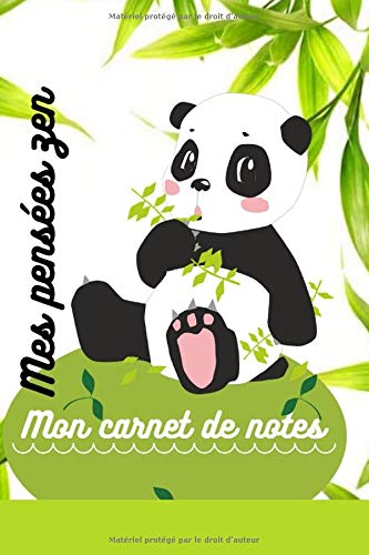 Mon carnet de notes "Mes pensées zen": Carnet de notes au format A5 | 100 pages lignées | Ecrivez vos idées, vos envies au quotidien | Thème panda kawaii