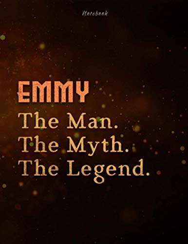 Notebook Emmy Name The Man The Myth The Legend Gift Lined Journal: Over 100 Pages, Financial, Paycheck Budget, Management, Daily Journal, Book, A4, 21.59 x 27.94 cm, Cute, 8.5 x 11 inch