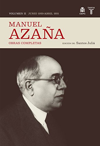 O.C. Manuel Azaña Tomo 2 Junio 1920 / Abril 1931 (Historia)