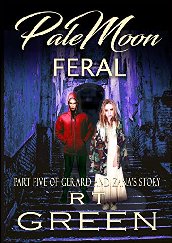 PALE MOON Feral: Book Five of the Pale Moon series (English Edition)