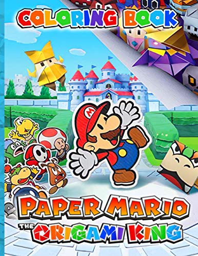 Paper Mario The Origami King Coloring Book: Paper Mario The Origami King Adult Coloring Books
