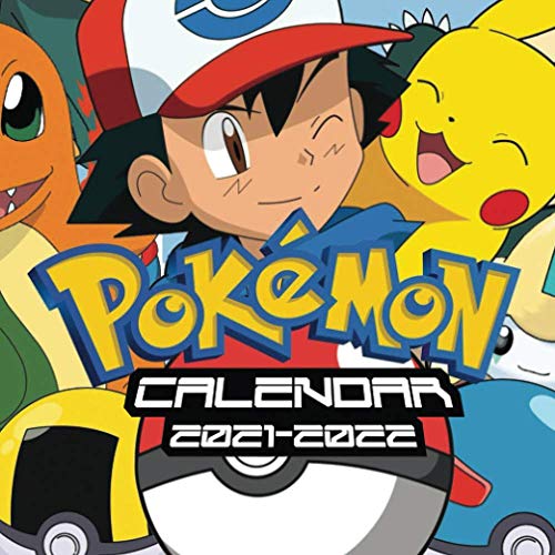 Pokemon Calendar 2021-2022: 18-month mini Calendar from Jan 2021 to Jun 20222 for kids, teens and adults !