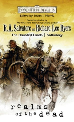 Realms of the Dead: A Forgotten Realms Anthology (The Haunted Lands) (2010-01-05)
