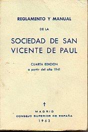 REGLAMENTO Y MANUAL DE LA SOCIEDAD DE SAN VICENTE PAUL. 4ª ed. A partir del año 1941.