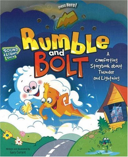 Rumble and Bolt: A Comforting Storybook About Thunder and Lightning