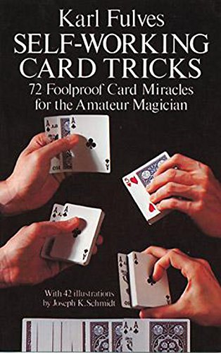 Self-Working Card Tricks: 72 Foolproof Card Miracles for the Amateur Magician (Dover Magic Books) (English Edition)