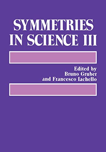 Symmetries in Science III: Proceedings of a Symposium Held in Voralberg, Austria, 1988