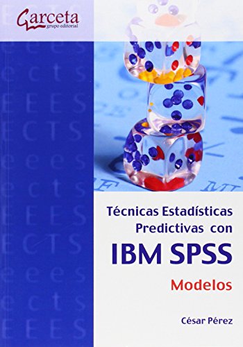 Técnicas estadísticas predictivas con IBM SPSS: Modelos (Estadistica)