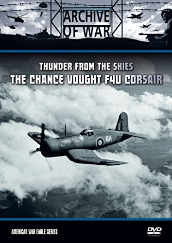The Chance Vought F4U Corsair - Thunder from the Skies(American War Eagles Series) [Reino Unido] [DVD]