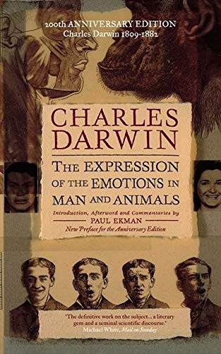 The Expression of the Emotions in Man and Animals: Definitive Edition