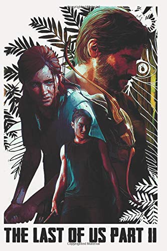 The Last Of Us Part 2 Ellie. Abby, Joel Notebook