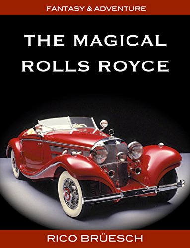 The Magical Rolls Royce (English Edition)