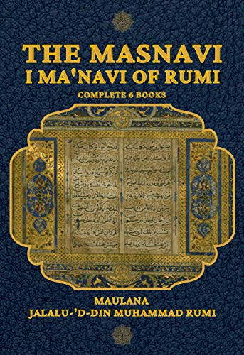 The Masnavi I Ma'navi of Rumi: Complete 6 Books (English Edition)