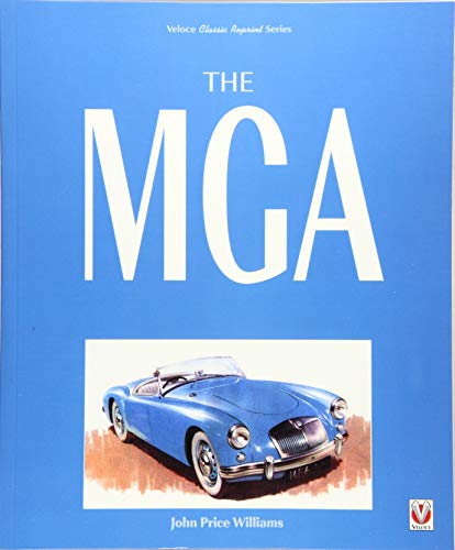 The MGA: Revised Edition (Classic Reprint)
