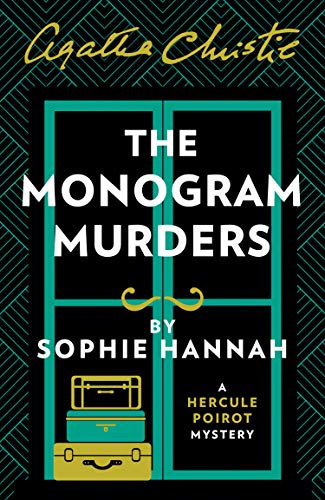 The Monogram Murders. The New Hercule Poirot Mystery (Hercule Poirot Mystery 1)