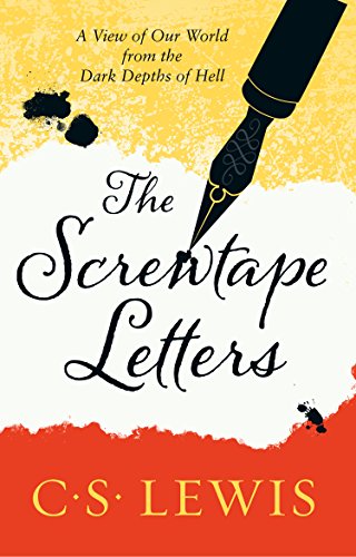 The Screwtape Letters: Letters from a Senior to a Junior Devil (English Edition)
