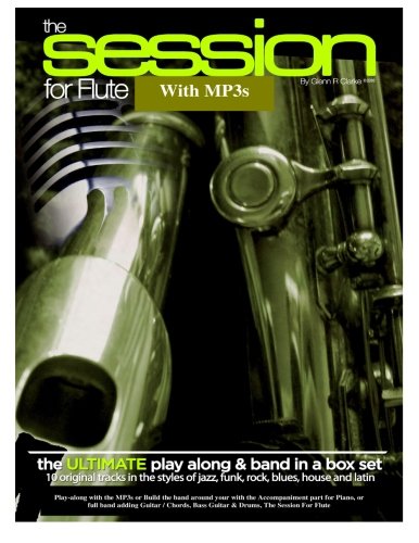 The Session For Flute with MP3s: The Ultimate Play-Along & Band Parts in a Box set , 10 Original Modern Tracks and full band parts