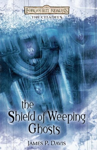 The Shield of Weeping Ghosts: Forgotten Realms: The Citadels (English Edition)
