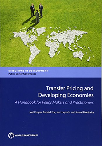 Transfer Pricing and Developing Economies: A Handbook for Policy Makers and Practitioners (Directions in development)