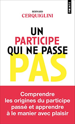 Un participe qui ne passe pas (French Edition)