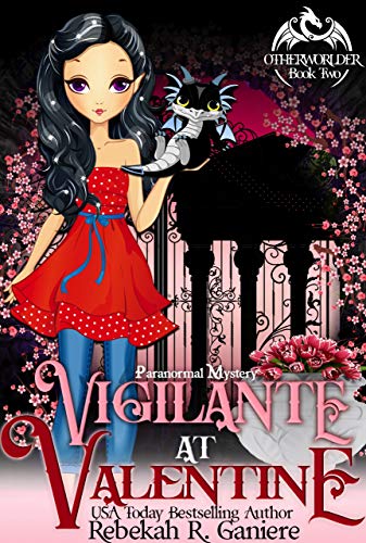Vigilante at Valentine: An Otherworlder Paranormal Mystery (Otherworlder Paranormal Cozy Mystery Series Book 2) (English Edition)