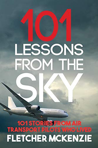 101 Lessons From The Sky: Commercial Aviation: 2