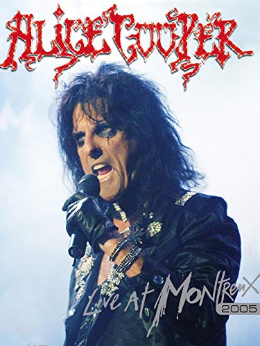 Alice Cooper - Live At Montreux 2005 Alice Cooper - Live At Montreux 2005