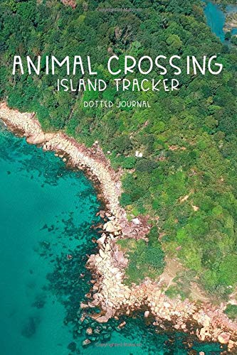 Animal Crossing- Island Tracker: 120 Page Dotted Journal
