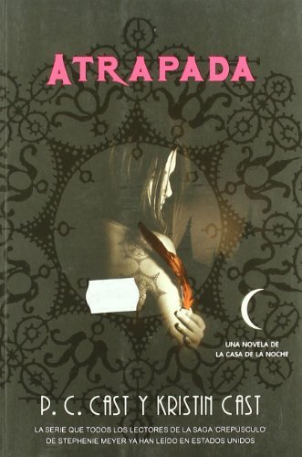 Atrapada / Hunted (La casa de la noche / A House of Night) by P. C. Cast(2010-10-01)