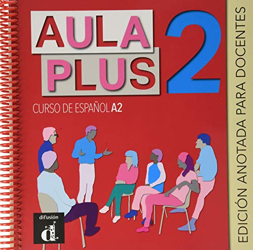 Aula Plus 2. Edición anotada para el docente