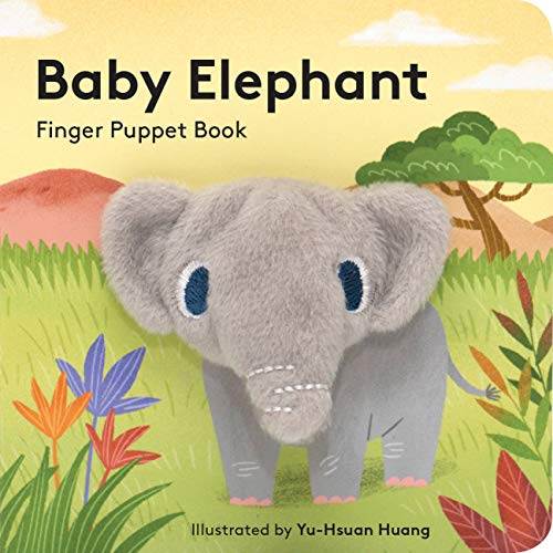 Baby Elephant. Finger Puppet Book: (finger Puppet Book for Toddlers and Babies, Baby Books for First Year, Animal Finger Puppets) (Little Finger Puppet Board Books)