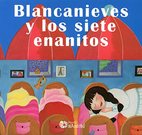 Blancanieves Y Los Siete Enanitos (Nandibú)