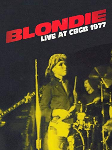 Blondie - Live At CBGB 1977