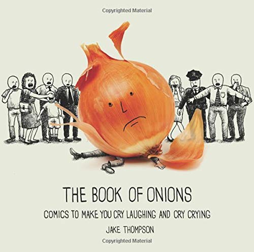 Book Of Onions: Comics to Make You Cry Laughing and Cry Crying