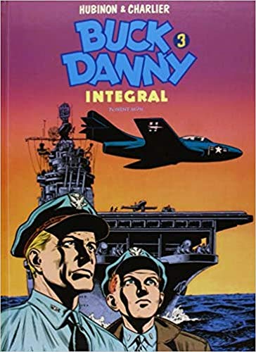 Buck Danny 3 - Edición Integral (INTEGRALES)