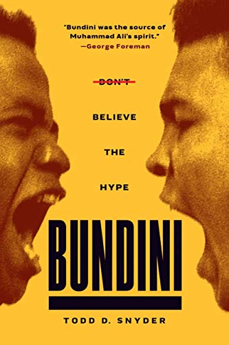 Bundini: Don't Believe The Hype (English Edition) Bundini: Don't Believe The Hype (English Edition)