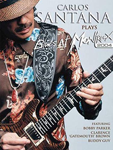 Carlos Santana - Plays The Blues: Live at Montreux 2004